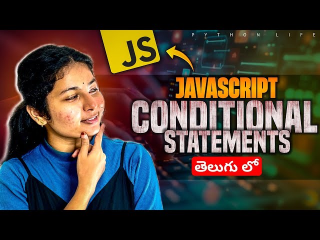 Conditional Statements in Javascript | Telugu 