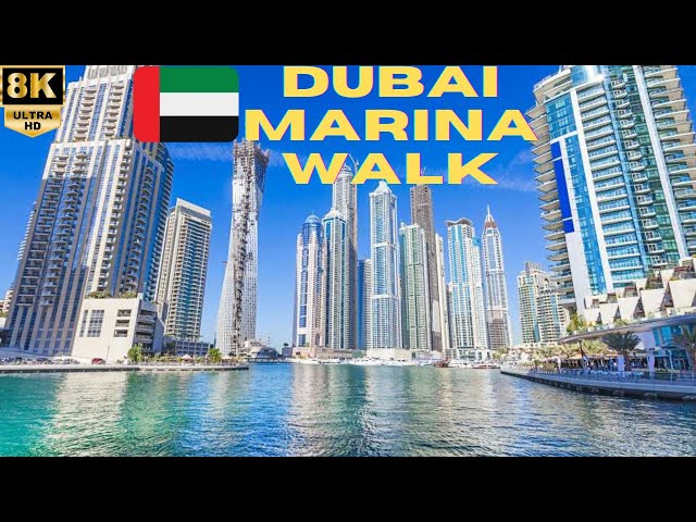 【8K】Dubai: Dubai Marina Complete Walk - UAE