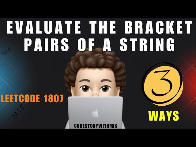 Evaluate the Bracket Pairs of a String | 3 Ways | Dry Runs | Leetcode 1807 | codestorywithMIK