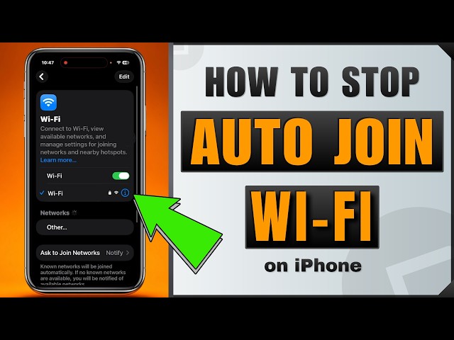 How to Stop Your iPhone From Automatically Connecting to Wi Fi