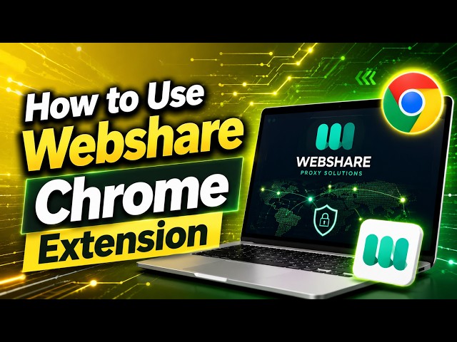 How to Use Webshare Chrome Extension