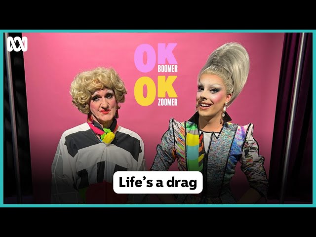 Life's a Drag | OK Boomer, OK Zoomer: Episode 3 | ABC iview