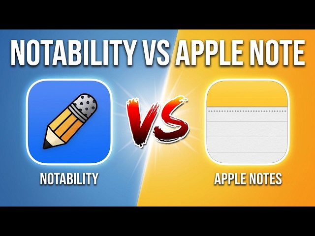 Notability Vs Apple Notes - Which One Wins?