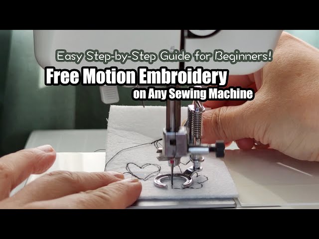 Free Motion Embroidery on Any Sewing Machine | Easy Step-by-Step Guide for Beginners!