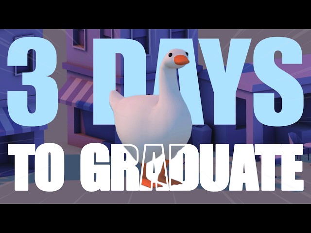 I Have 3 Days to Make a Game or I Don’t Graduate