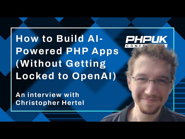 The Future of AI Integration in PHP with Christopher Hertel