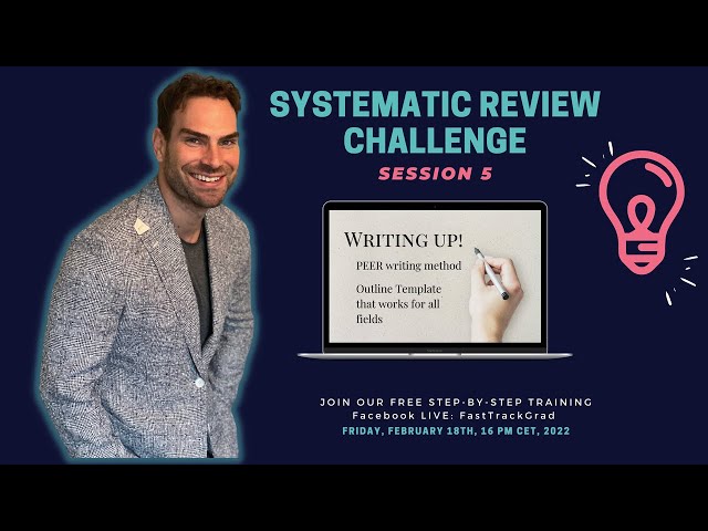 Systematic Review Challenge - Session 5 Writing Up!