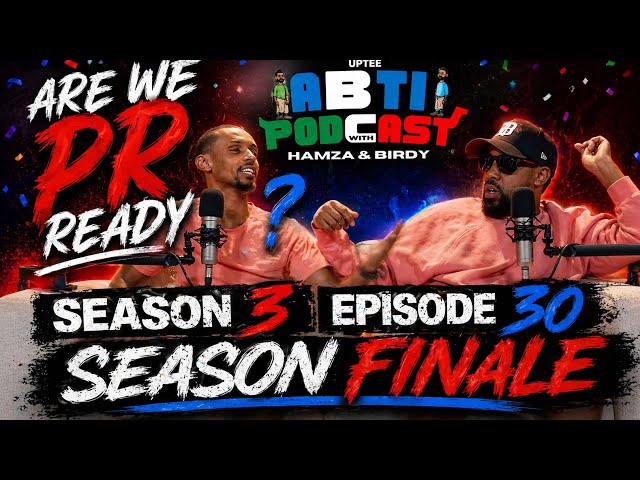 Season 3 Finale EP 30 'reflection of the season' 