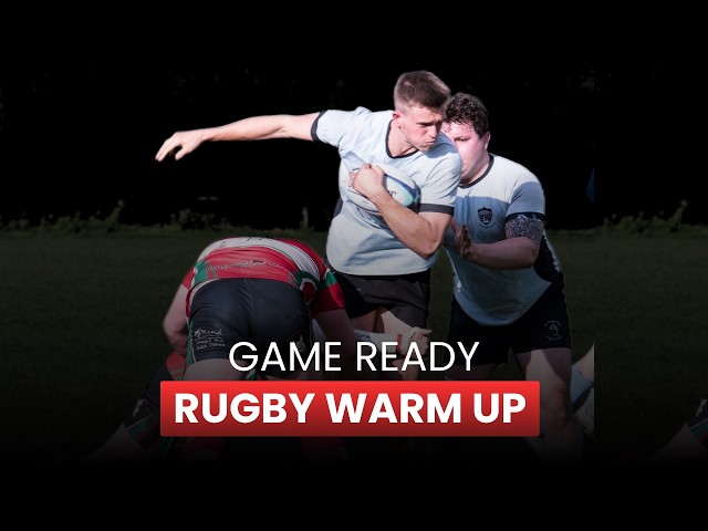 The Rugby Game Day Warm Up Framework