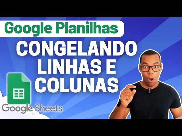 GOOGLE SHEETS 07 - FREEZING ROWS AND COLUMNS