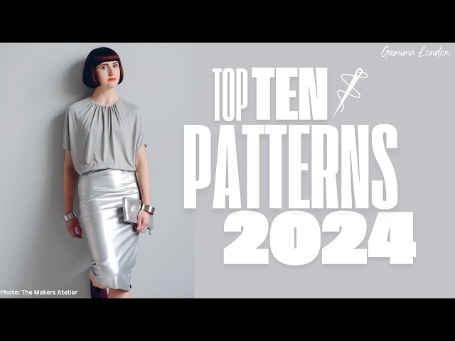 My Top Ten Patterns of 2024 - Pattern Review