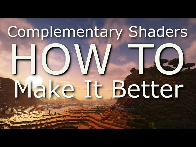 Minecraft Shaders: Customize Your Complementary Shaders