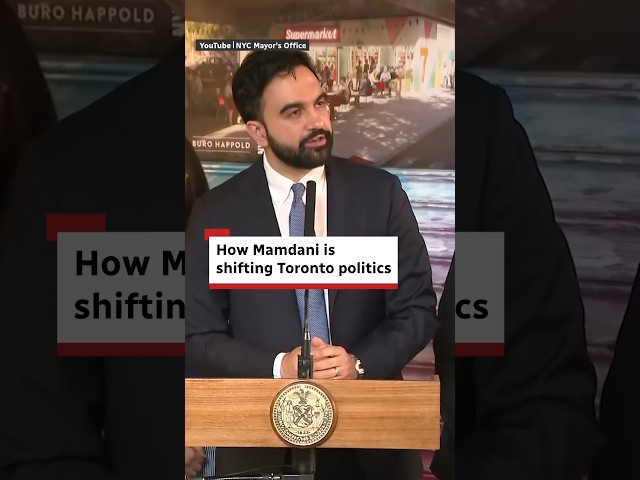 How Mamdani is shifting Toronto politics