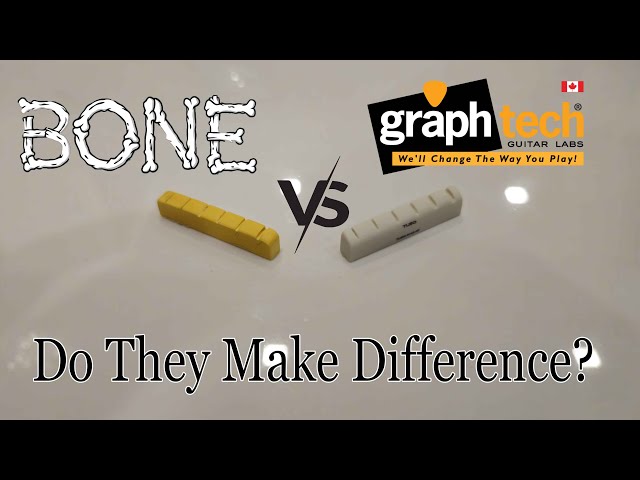Bone VS Graphtech Nut TONE TEST