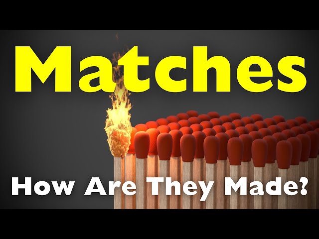How Are Matches Made | The History of Matches | How Simple Things are Made