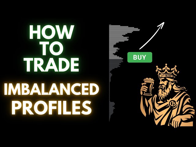 How to Trade Imbalanced Volume Profiles.
