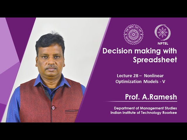Lecture 28 –  Nonlinear Optimization Models - V
