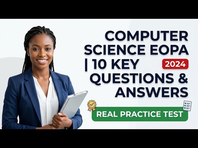 Computer Science Pathway EOPA Practice Test: 10 Core Questions With Full Explained Answers for 2026