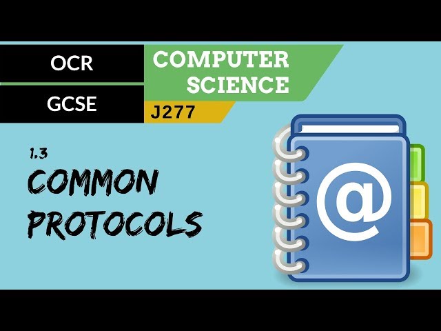 33. OCR GCSE (J277) 1.3 Common protocols