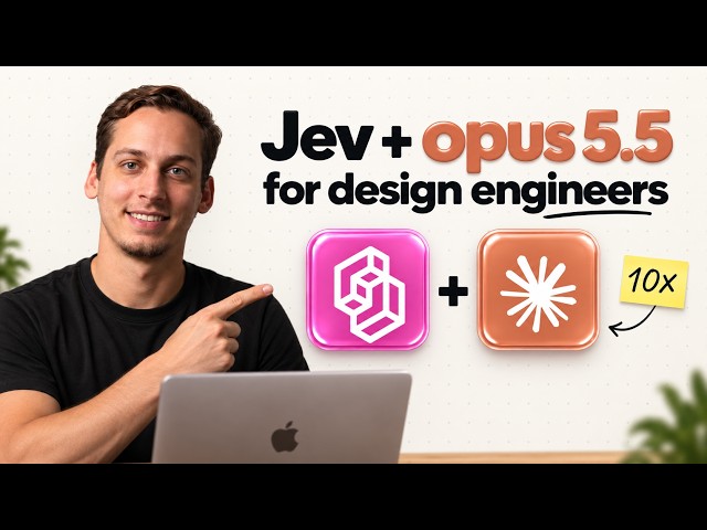 Every Design Engineer Needs These Claude Opus 5.5 + Jev Workflow