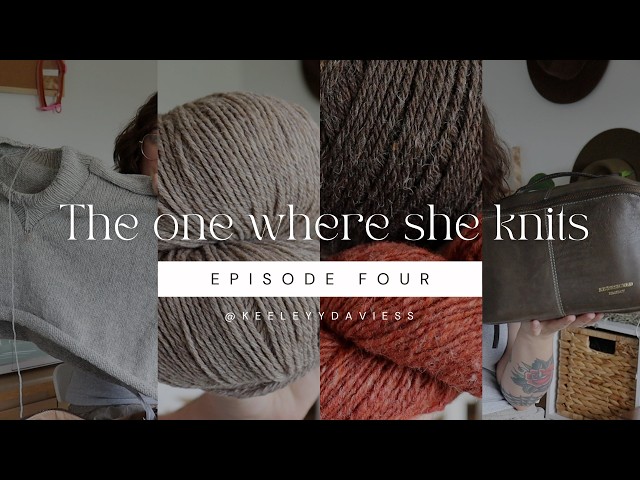 The One Where She Knits | Episode 4: Finished Knits, New Yarn, and Fresh 2026 Energy