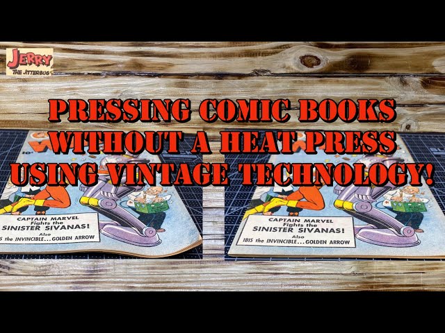 Pressing Comic Books without a Heat Press Using Vintage Technology!