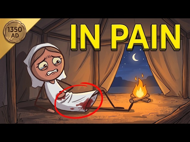 24 Hours on Your ancient life as a woman  in 1350 (No Pads. No Advil.)
