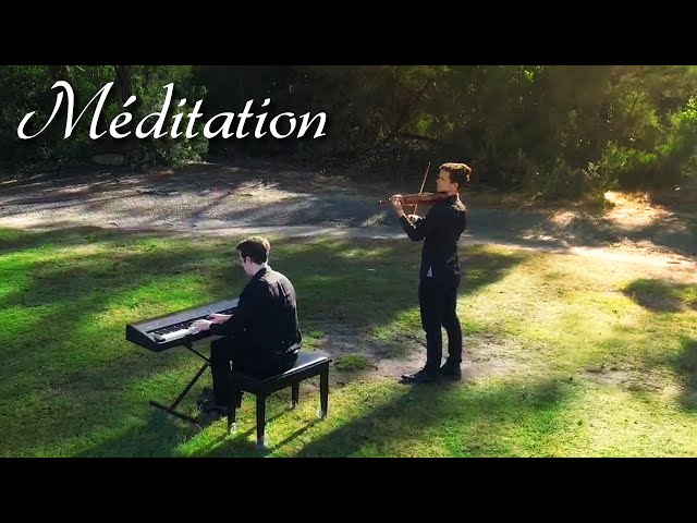 Jules Massenet - Meditation from Thais for piano and violin // Nathan Glenn and Matthew Lim