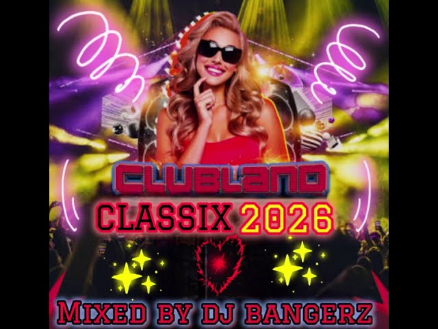 Clubland Classix 2026 : The Vibe of your Life 🎵