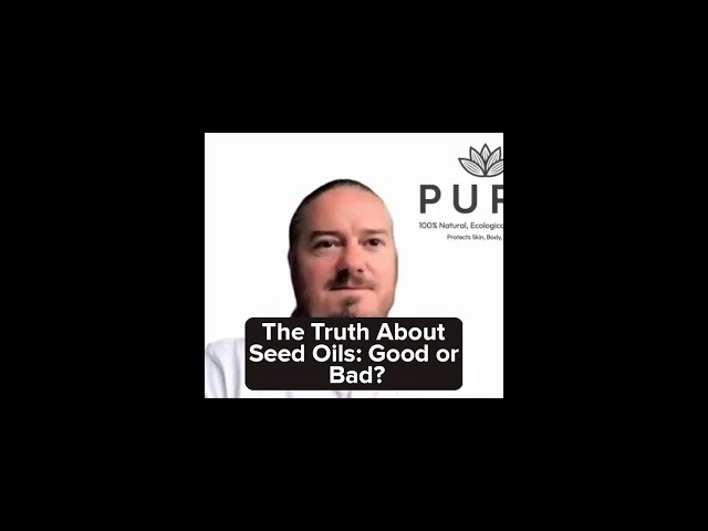The Truth About Seed Oils  Good or Bad