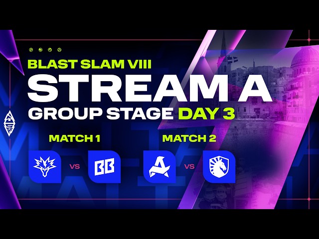 [A] BLAST SLAM VIII, Group Stage, Day 3 - Team Yandex vs BETBOOM TEAM, Aurora Gaming vs Team Liquid