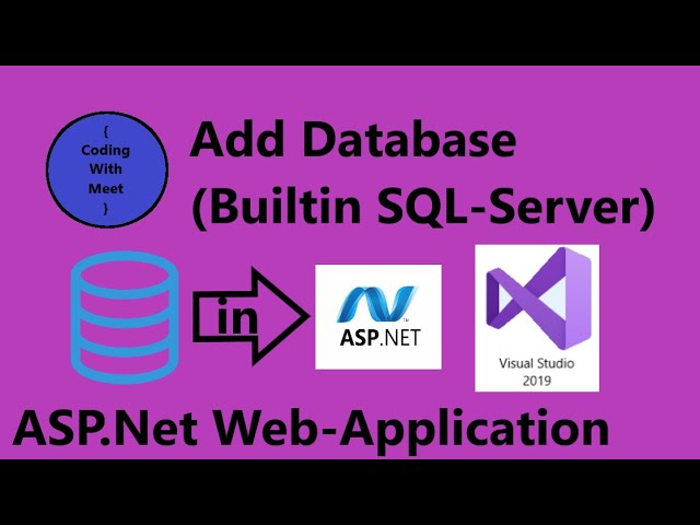 How to create a Database in ASP.NET web-application in Visual Studio 2019.