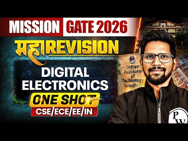 Digital Electronics One Shot | Maha Revision | CSE, EE, ECE & IN | Mission GATE 2026