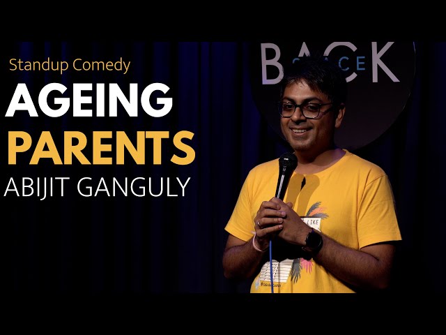 AGEING PARENTS | Stand up Comedy by Abijit Ganguly