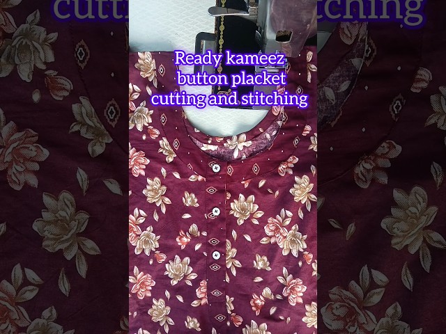 Ready kameez button placket cutting and stitching #shorts #placket #sewing #tailoring#youtubeshorts