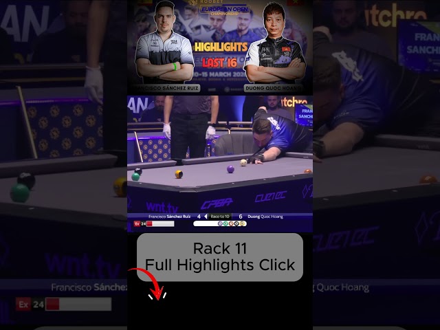 Rack 11 Francisco Sanchez Ruiz vs Dương Quốc Hoàng Last 16