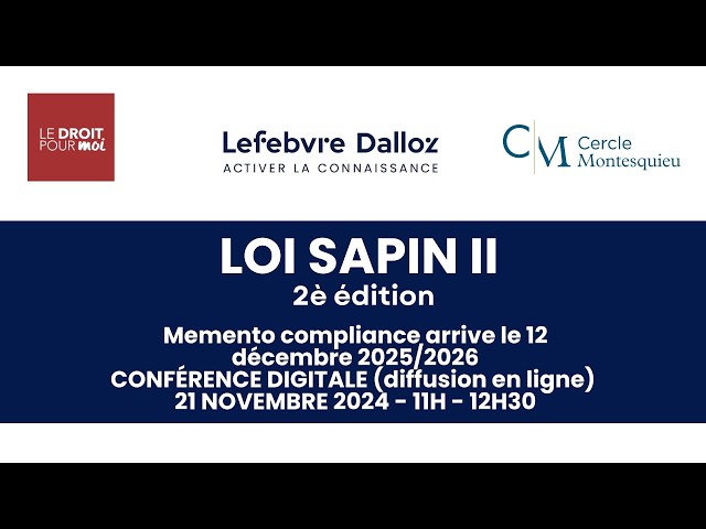 Sapin II Law Conference – 8 Years of Reflection and Practical Application - November 21, 2024
