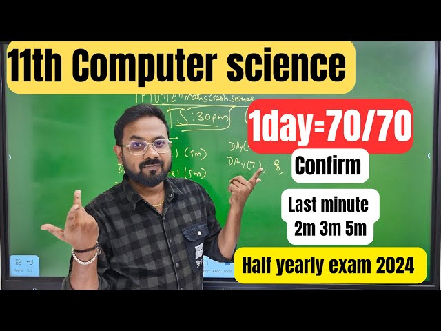 11th Computer science | 1day=70/70 | Last minute important 2m 3m 5m-half yearly exam 2024
