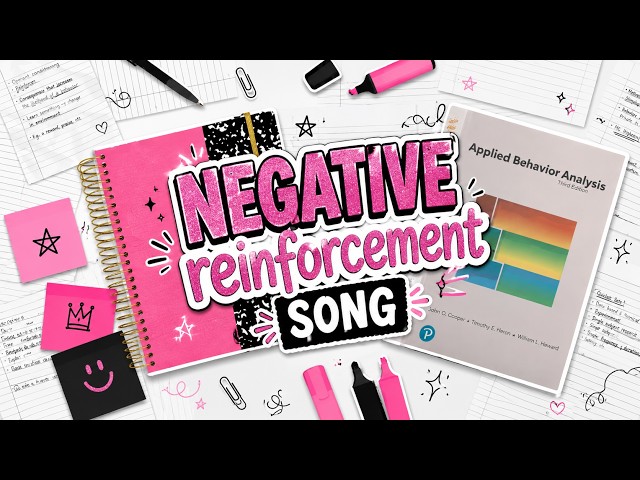 StudyNotesABA - Negative Reinforcement (OFFICIAL MUSIC VIDEO)
