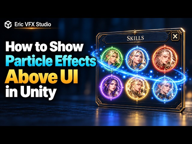 How to Show Particle Effects Above UI in Unity(Tutorial)