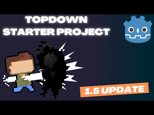 Topdown Starterkit 1.5 Update (Godot)