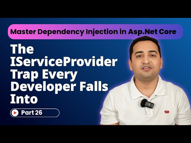 When to Use IServiceProvider in ASP.NET Core | Avoid This Anti-Pattern #26