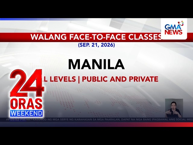 Walang face-to-face classes (Sept. 21, 2026) | 24 Oras Weekend