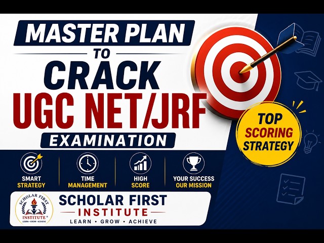 Master Plan to Qualify UGC NET/JRF Examination | Top Scoring Strategy | Scholar First Institute