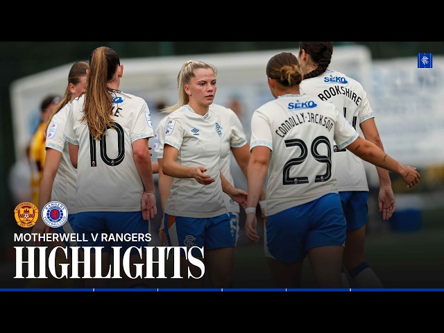 HIGHLIGHTS | Motherwell W v Rangers W | 06 Sept 2026