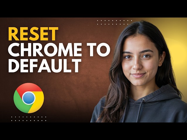 How to Reset Google Chrome Settings to Default Step by Step