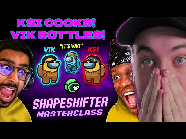 SIDEMEN AMONG US: KSI SHAPESHIFTER MASTERCLASS REACTION