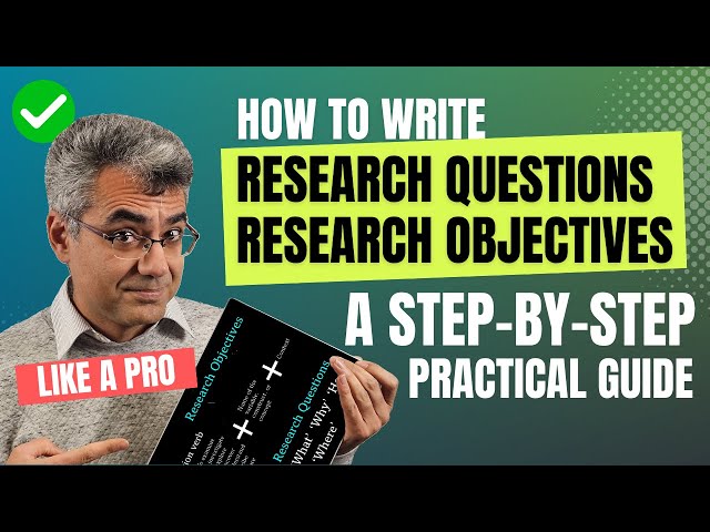 🎓✅ How to Write Research Objectives and Research Questions Like a Pro: : A Step-by-Step Guide 💪