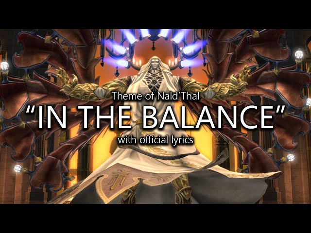 "In the Balance" (Nald'Thal Theme) with Official Lyrics | Final Fantasy XIV