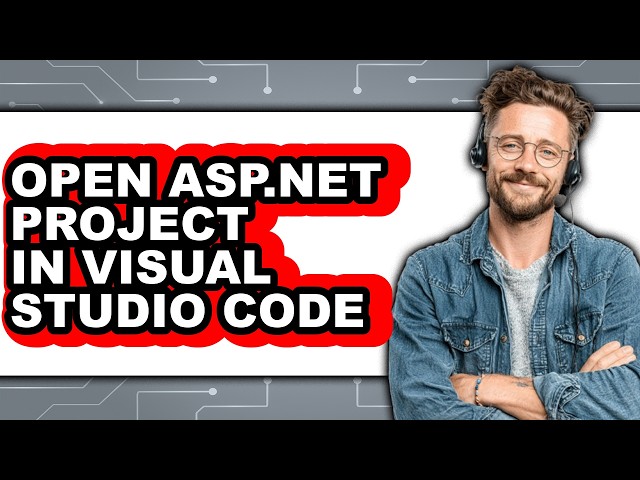 How to Open Asp.net Project in Visual Studio Code (full Guide)